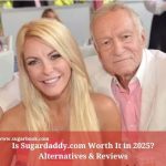 Is Sugardaddy.com Worth It in 2025? Alternatives & Reviews